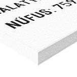MALATYA  NÜFUS: 759.930  Canvas Prints