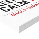 KEEP  CALM  Canvas Prints