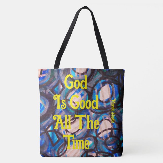  Canvas tote bag, "God is good All the time  Bag (Front)