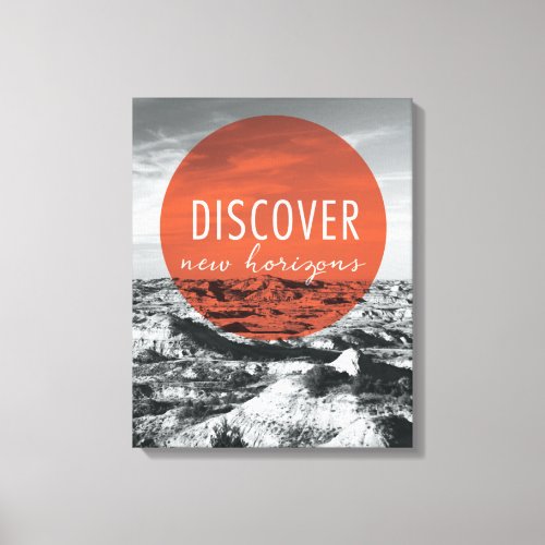 Canyons  Discover New Horizons Quote Canvas Print