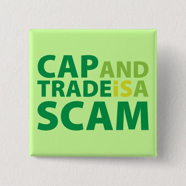 Cap and Trade is a Scam Button (Front)