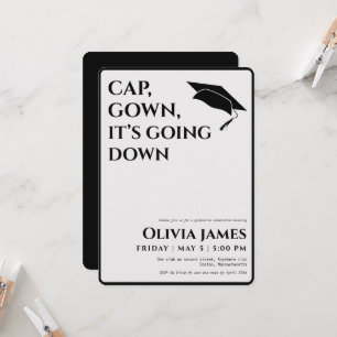 Cap gown it’s going down funny graduation party invitation