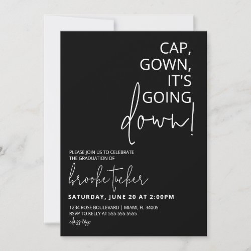 Cap Gown its Going Down Funny Graduation Party Invitation