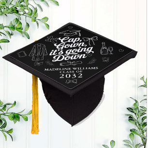 Cap Gown It's Going Down Graduation Cap Topper