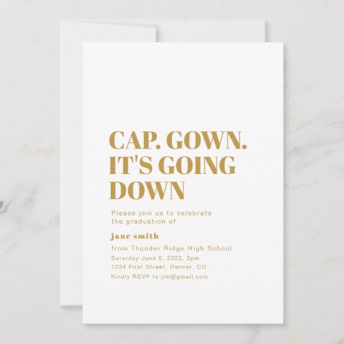 Cap Gown Its Going Down Graduation Invitation