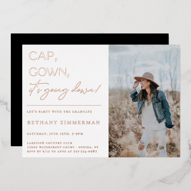 Cap Gown It's Going Down Graduation Party Foil Invitation (Front/Back)