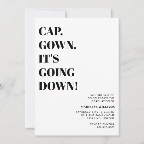 Cap Gown Its Going Down Graduation Party Invitation