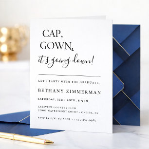 Cap Gown It's Going Down Graduation Party Invitation
