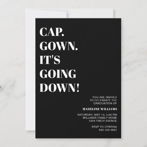 Cap Gown Its Going Down Graduation Party  Invitation