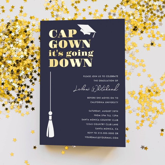 Cap Gown it's Going Down Graduation Party Navy Foil Invitation (Creator Uploaded)