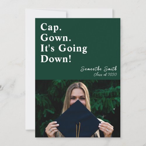 Cap Gown Its Going Down Green Modern Graduation Invitation