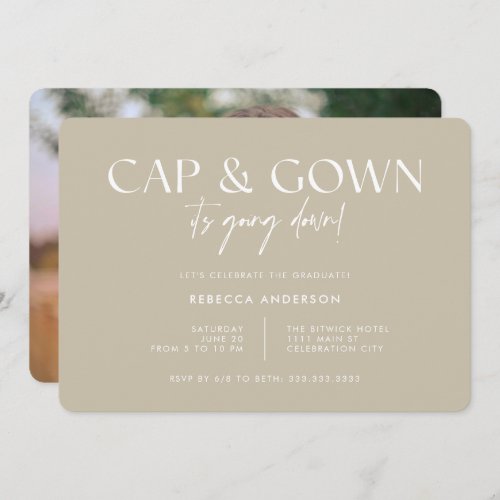 Cap Gown Its Going Down Modern Beige Graduation Invitation