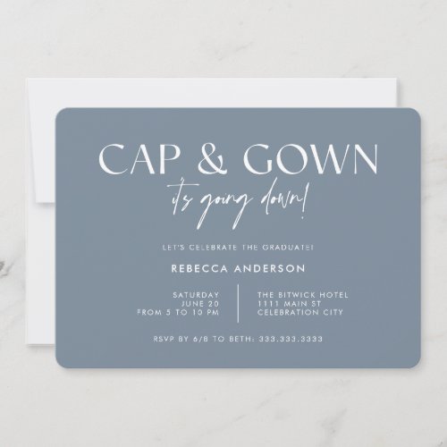 Cap Gown Its Going Down Modern Gray Graduation Invitation