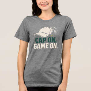 Cap On. Game On. Cool Golf Cap Tri-Blend Shirt