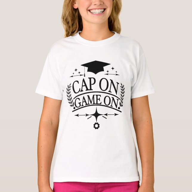 Cap On Game On Graduation  T-Shirt (Front)