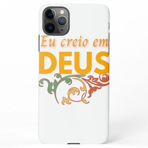 Capa para celular Iphone- Eu Creio em Deus iPhone 11Pro Max Case