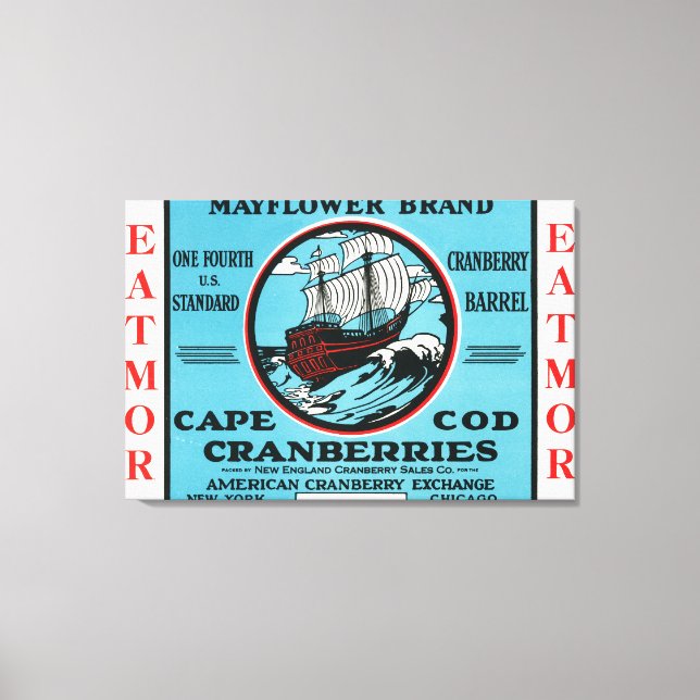 Cape Cod Mayflower Eatmor Cranberries Brand Canvas Print (Front)