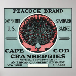 Cape Cod Peacock Brand Cranberry Label Poster