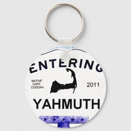 Cape Cod town Yahmuth Yarmouth to outsiders Keychain