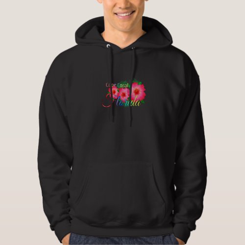 Cape Coral Florida Tropical Flowers Family Vacatio Hoodie