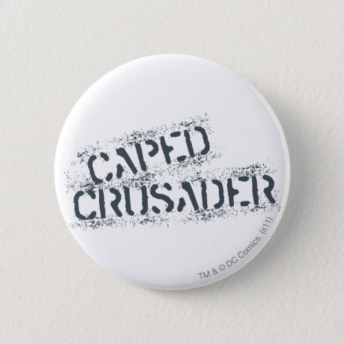 Cape Crusader Paint Pinback Button