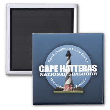 Cape Hatteras National Seashore Magnet by NativeSon01 at Zazzle