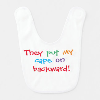 "Cape on Backward" Baby Bib