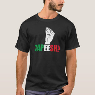 Capeesh Italian Roots Italy Culture T-Shirt