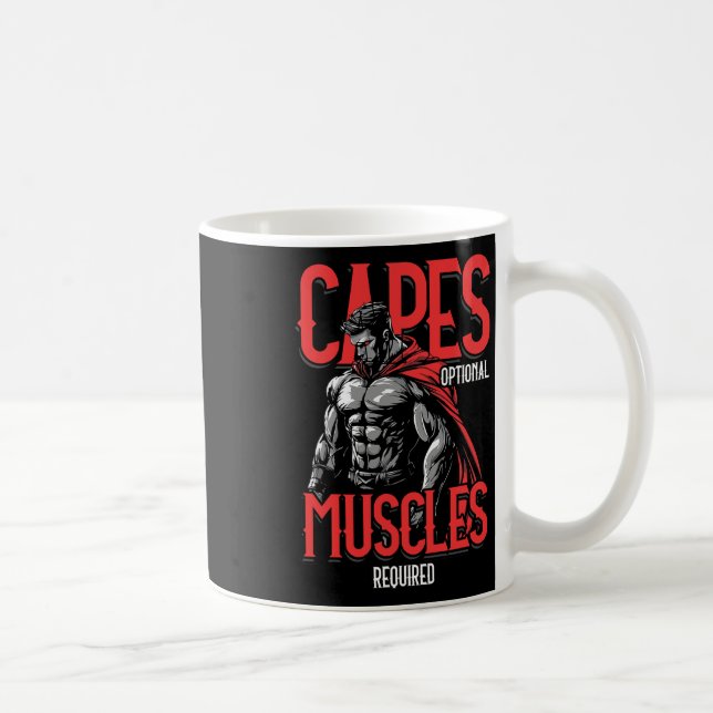 Capes Optional Muscles Required Funny Gym Meme 1  Coffee Mug (Right)