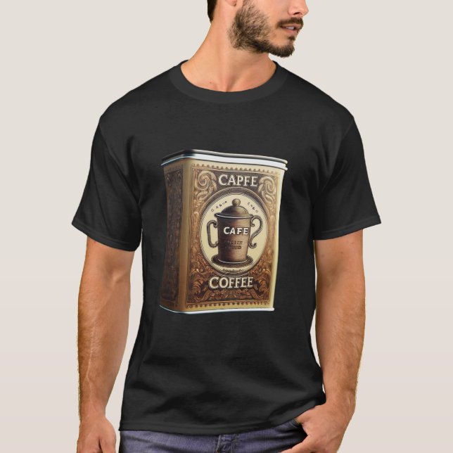 Capfe Coffee Co. Old Fashioned Coffee Tin T-Shirt (Front)