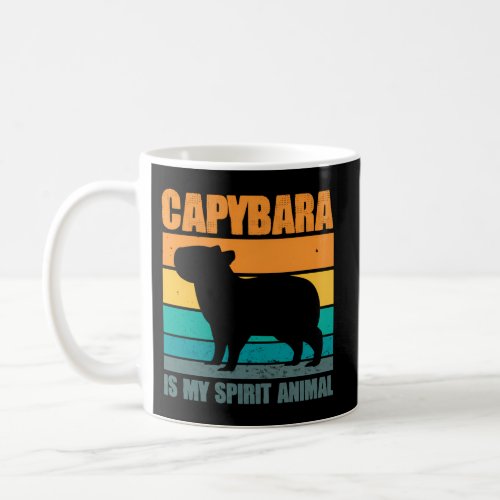 Capibara Wildlife Animal Capybara Is My Spirit Ani Coffee Mug