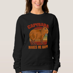 Capibara Wildlife Animal Funny Capybara Makes Me H Sweatshirt