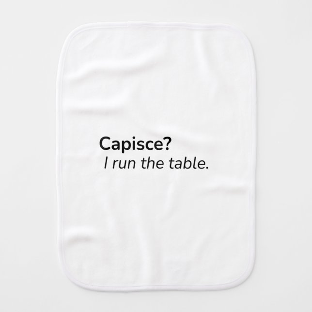 Capisce Burp Cloth | Funny Italian Gift (Front)