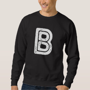 Capital Letter B Monogram Rust Font Initial Alphab Sweatshirt