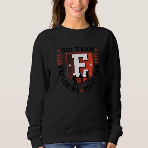 Capital Letter E For Family Or Team Of Together Ex Sweatshirt