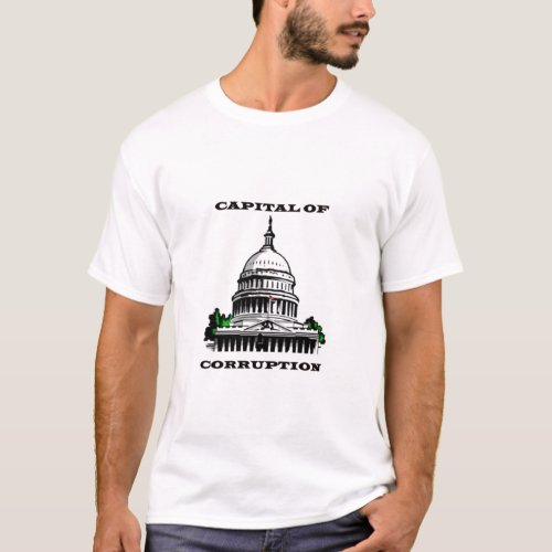 Capital of Corruption T_Shirt