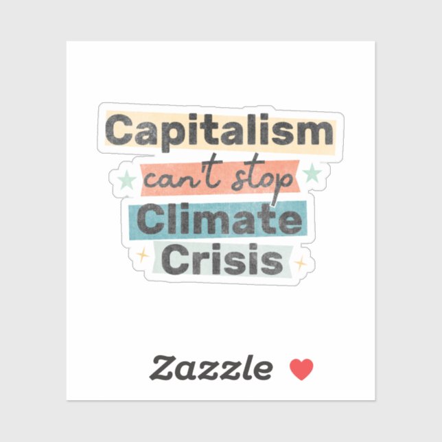 Capitalism can't stop climate crisis sticker (Sheet)