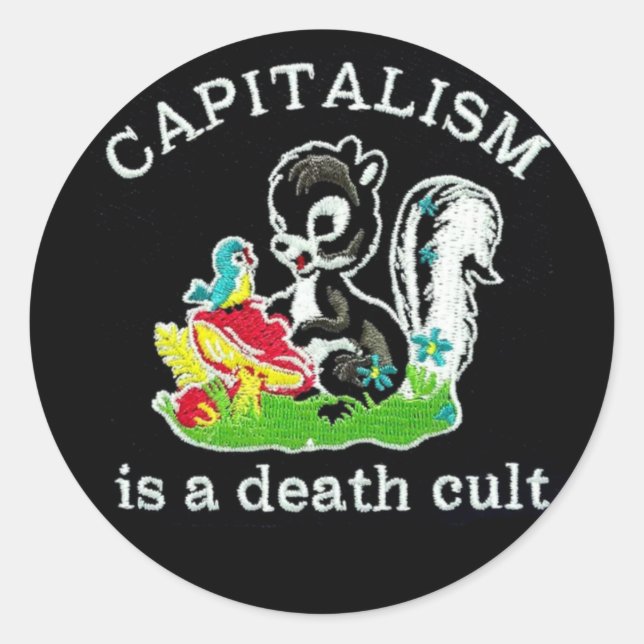 capitalism is a death cult  classic round sticker (Front)