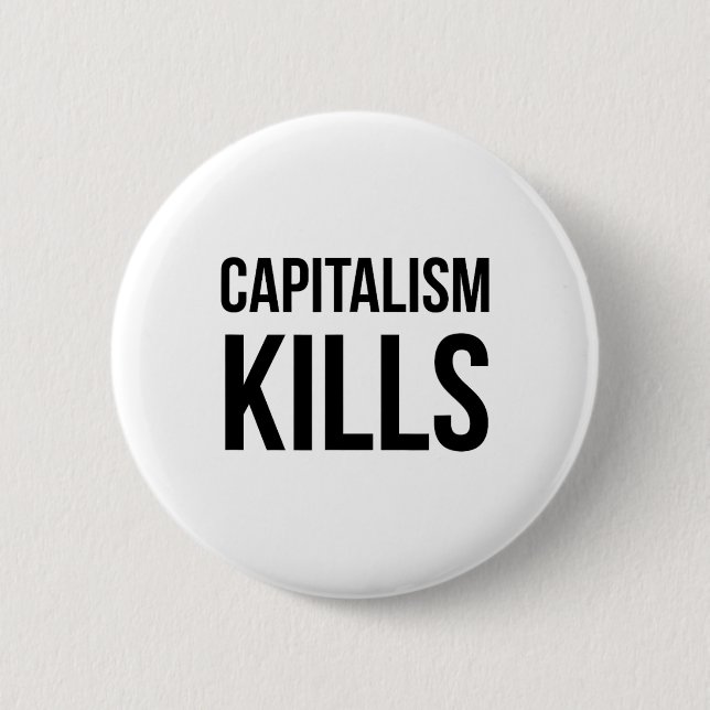 Capitalism Kills - Anti Capitalist - Democratic So Button (Front)
