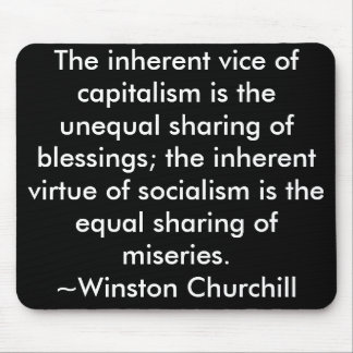 Capitalism / Socialism Quote Winston Churchill Mouse Pad