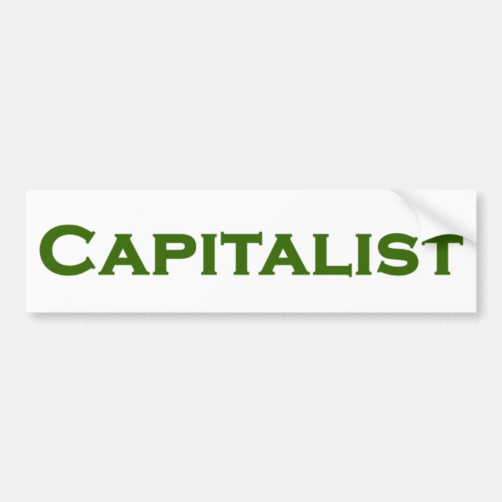 CAPITALIST Bumper Sticker | Zazzle.com