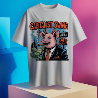 Capitalist Swine Satirical Pig T-Shirt
