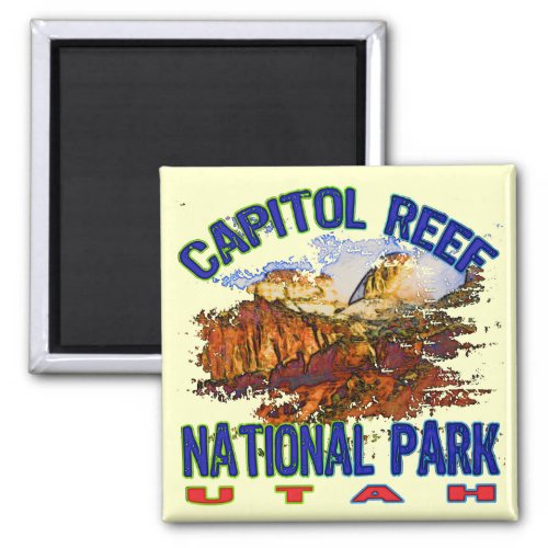 Capitol Reef National Park Utah Magnet