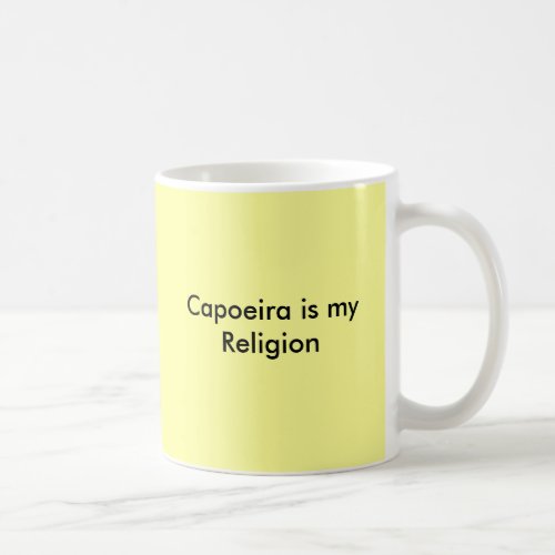 Capoeira is my Religion Coffee Mug