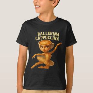 Cappuccina Ballerina Cappuccino Ballerina Funny Da T-Shirt