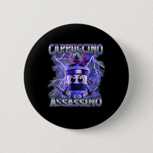 Cappuccino Ino Coffee Lovers Italian Brainrot Meme Button