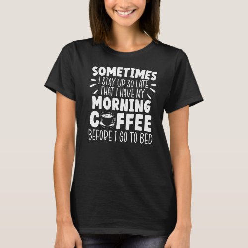 Cappucino Coffee Drinker Caffeine Coffee   T_Shirt