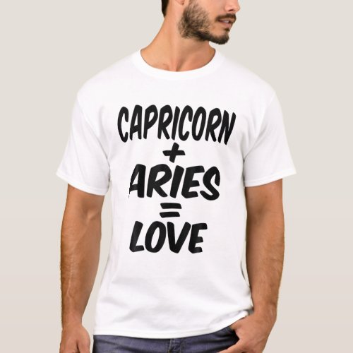 Capricorn And Aries  Love Dec Jan Birthday Zodi T_Shirt