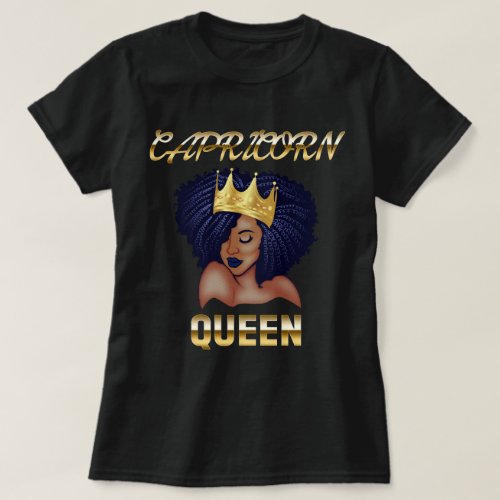  Capricorn Queen Born December_January Black Que T_Shirt