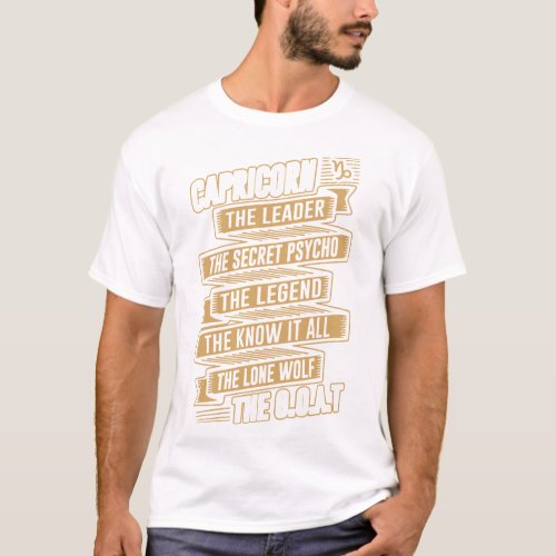 capricorn the leader the secret psycho the legend T_Shirt